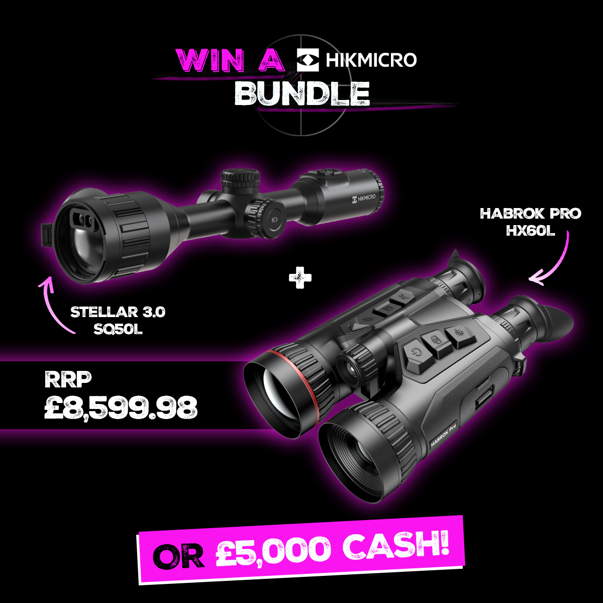 WIN A BUNDLE: HIKMICRO Habrok Pro HX60L Multi-Spectrum Thermal Binocular + Stellar 3.0 SQ50L LRF Thermal Rifle Scope OR £5,000 CASH ALTERNATIVE