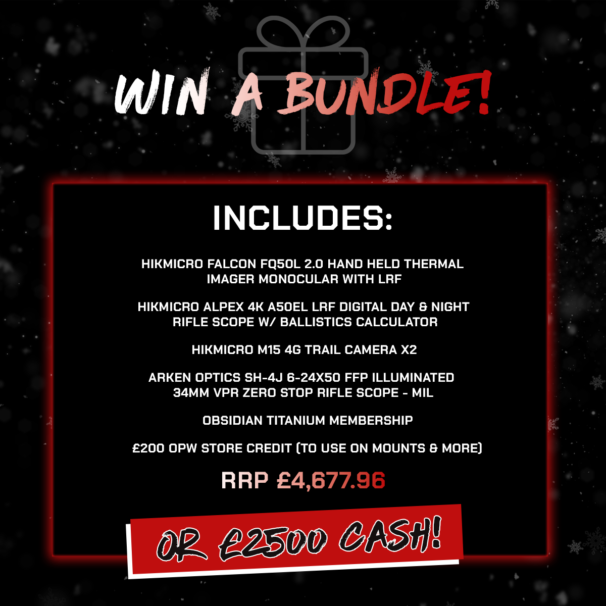 WIN A: DAY & NIGHT BUNDLE OR £2500 CASH ALTERNATIVE