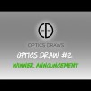 Optics Draws | Optics Draw #2 | Winner Announcement