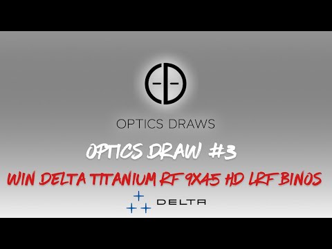 OPTICS DRAW | #3 | WIN DELTA TITANIUM RF 9x45 HD LRF BINOCULARS