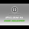 Optics Draws | Optics Draw #3 | Winner Announcement