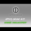 Optics Draws | Optics Draw #17 | Winner Announcement