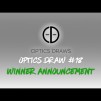 Optics Draws | Optics Draw #18 | Winner Announcement