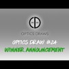 Optics Draws | Optics Draw #24 | Winner Announcement