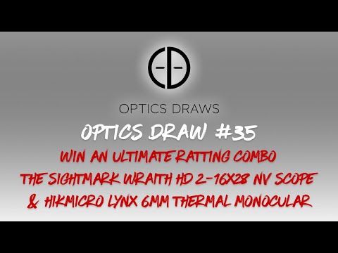 OPTICS DRAW | #35 | WIN A SIGHTMARK WRAITH HD 2-16X28 NV SCOPE & HIKMICRO LYNX THERMAL MONOCULAR!