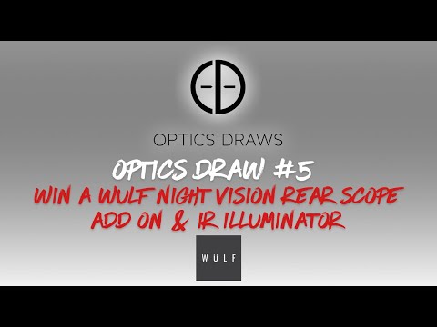 OPTICS DRAW | #5 | WIN A WULF NIGHT VISION REAR SCOPE ADD ON & IR ILLUMINATOR