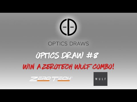 OPTICS DRAW | #8 | WIN A ZEROTECH WULF COMBO!