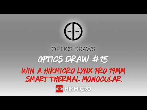 OPTICS DRAW | #15 | WIN A HIKMICRO LYNX PRO 19MM  SMART THERMAL MONOCULAR