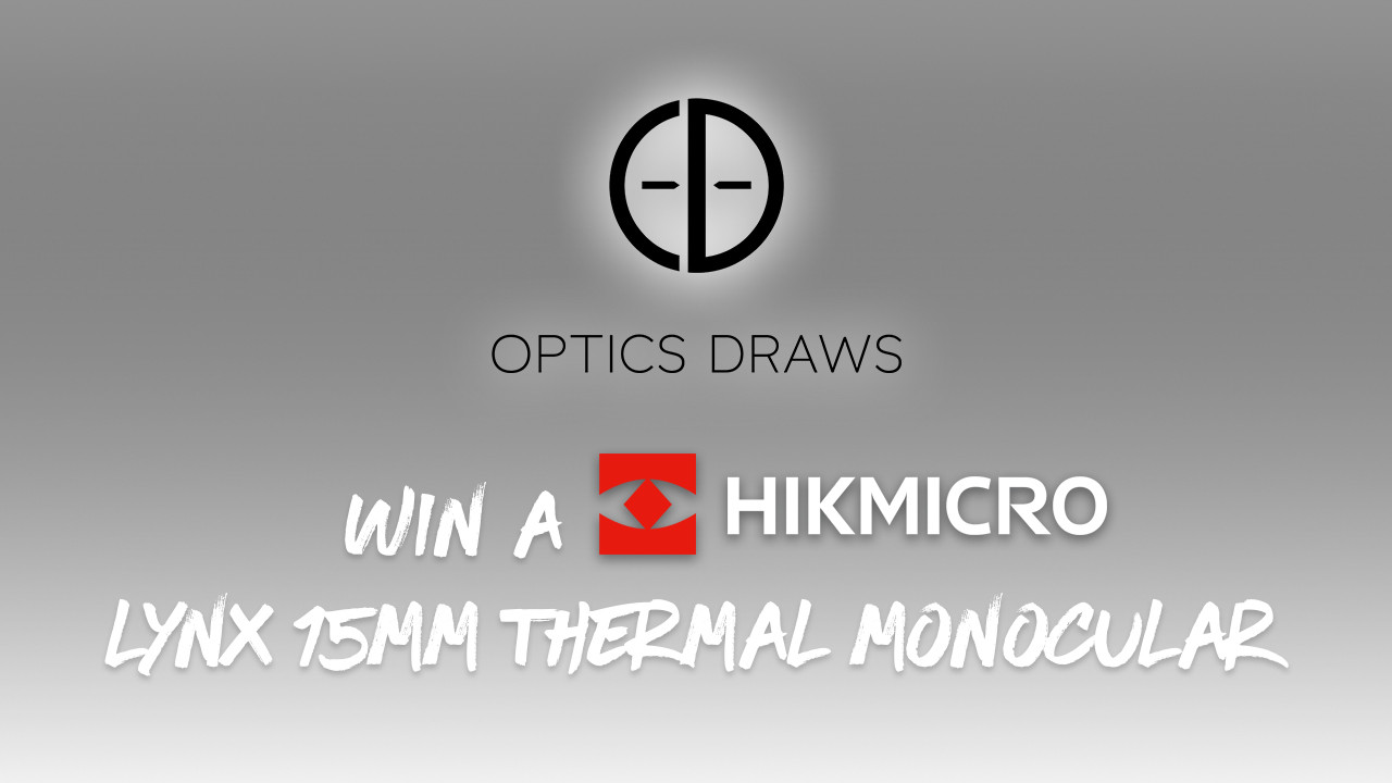 OPTICS DRAW | #1 | WIN A HIK MICRO LYNX 15mm THERMAL MONOCULAR!