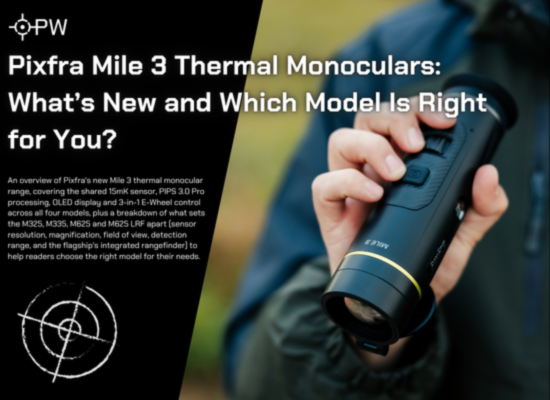 Pixfra Mile 3 Thermal Monoculars: What’s New and Which Model Is Right for You?