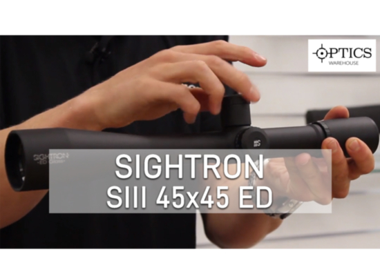 Quick-Fire Review: Sightron SIII 45×45 ED Riflescope