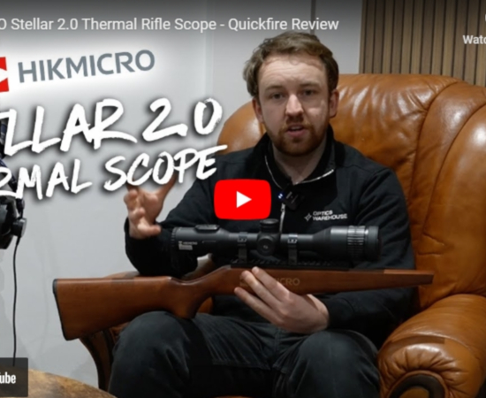HIKMICRO Stellar 2.0 Thermal Rifle Scope - Quickfire Review