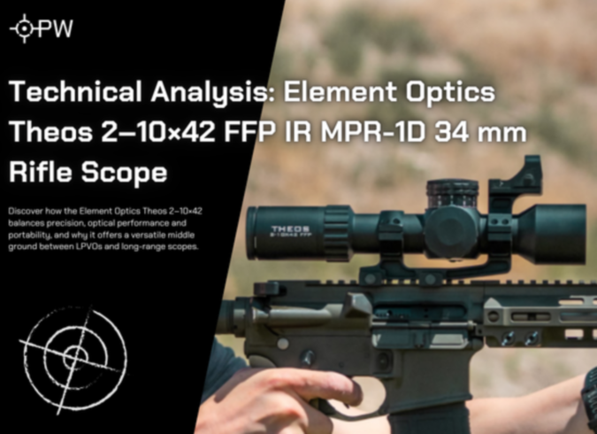 Technical Analysis: Element Optics Theos 2–10×42 FFP IR MPR-1D 34 mm Rifle Scope